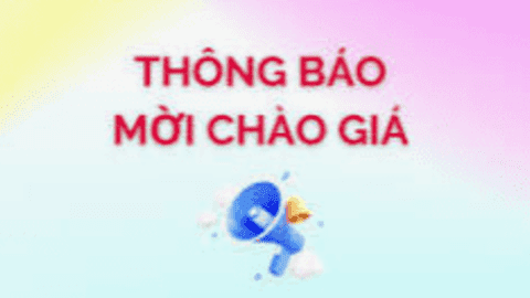 THÔNG BÁO MỜI CHÀO GIÁ, CẤU HÌNH THÔNG SỐ KỸ THUẬT