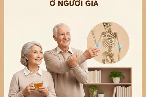 BỆNH ĐAU NHỨC XƯƠNG KHỚP Ở NGƯỜI GIÀ: NGUYÊN NHÂN VÀ PHÒNG NGỪA